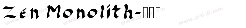 Zen Monolith字体转换